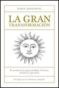 La gran transformación | 9788449320392 | Armstrong, Karen