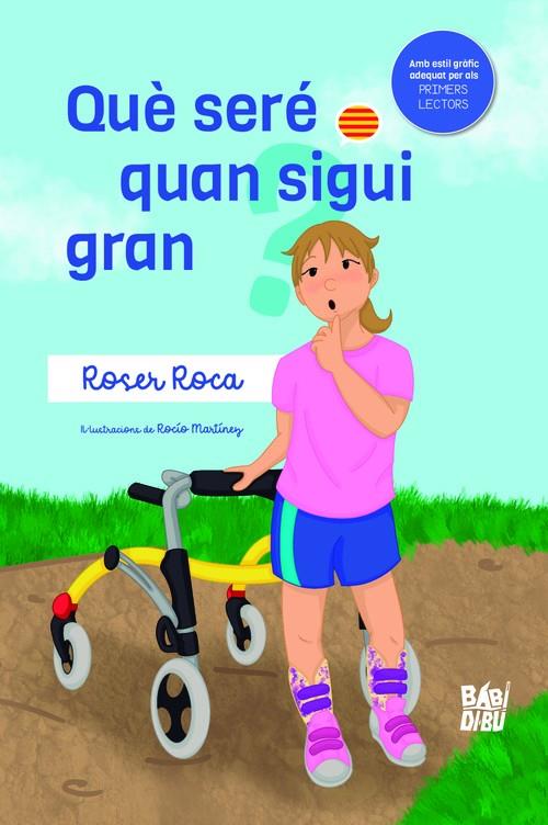 Què seré quan sigui gran? | 9788419723017 | Roca, Roser