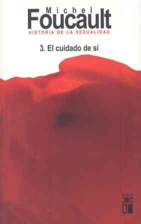 Historia de la sexualidad 3. El cuidado de sí | 9788432312052 | Foucault, Michel