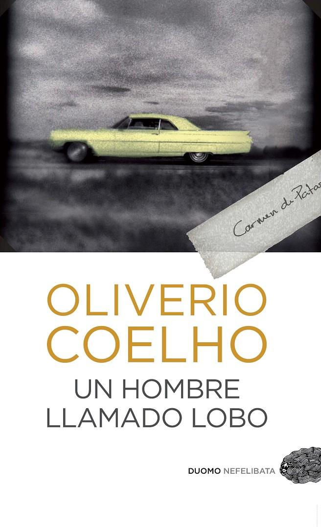 Un hombre llamado lobo | 9788492723850 | Coelho, Oliverio