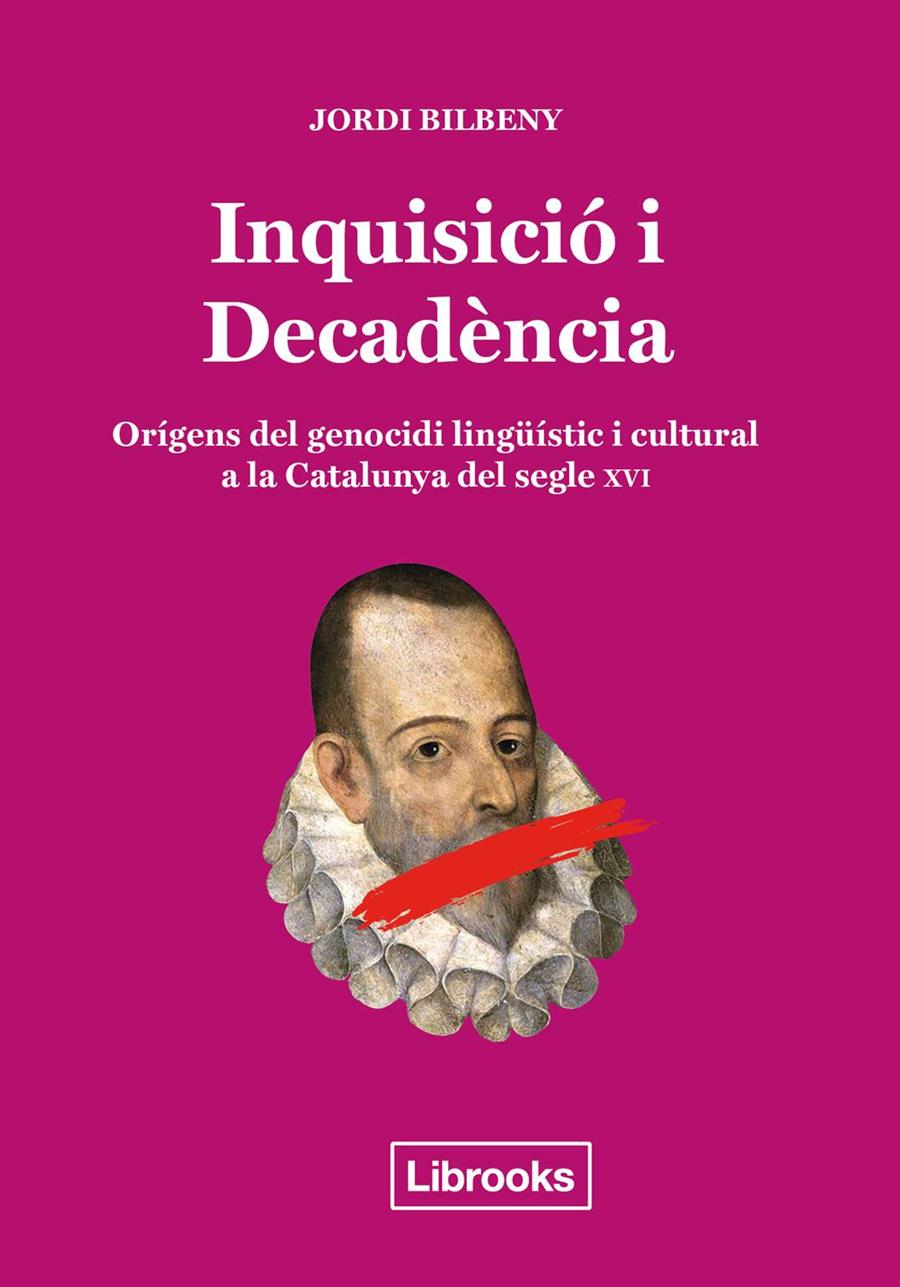 Inquisició i Decadència | 9788494666896 | Bilbeny i Alsina, Jordi