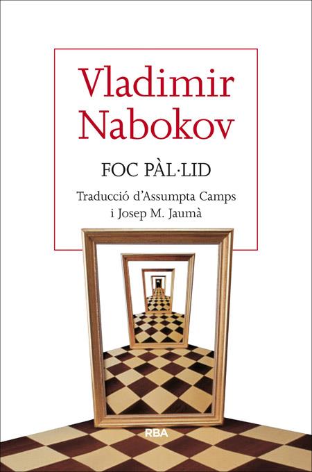 Foc pàl·lid | 9788482646329 | NABOKOV , VLADIMIR