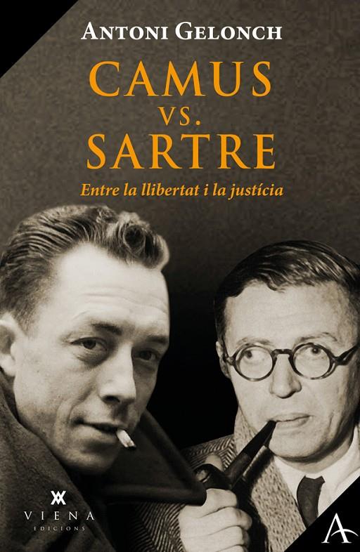 Camus vs. Sartre, entre la llibertat i la justícia | 9788418908446 | Gelonch Viladegut, Antoni