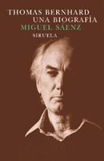 Thomas Bernhard. Una biografía | 9788478447619 | Sáenz, Miguel