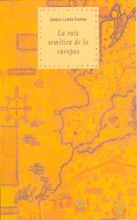 La raíz semítica de lo europeo | 9788446007876 | Lomba Fuentes, Joaquín