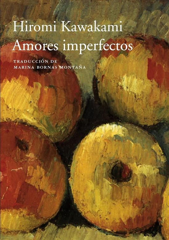 Amores imperfectos | 9788416748228 | Kawakami, Hiromi