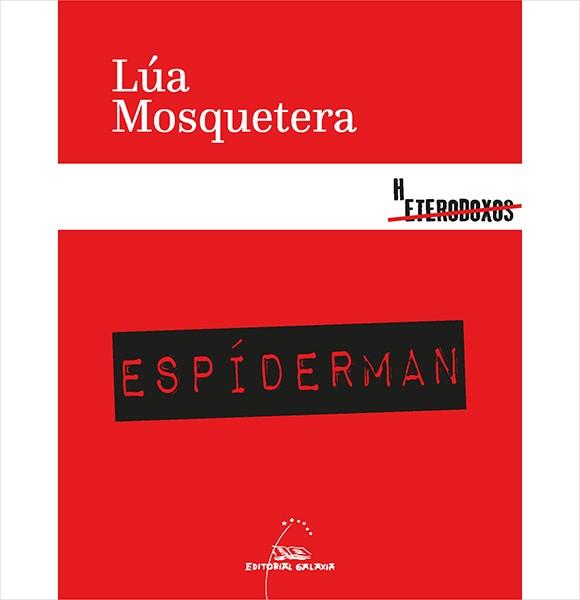 Espíderman | 9788491519065 | Mosquetera, Lúa