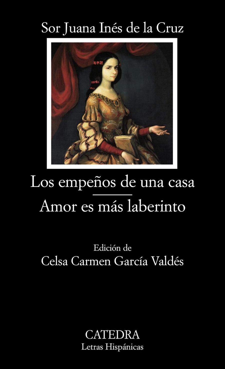 Los empeños de una casa; Amor es más laberinto | 9788437626475 | Cruz, Sor Juana Inés de la