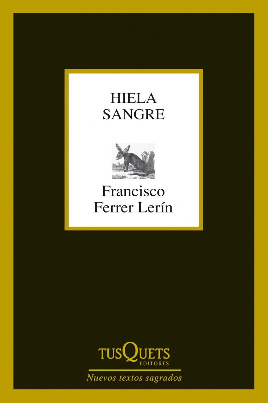 Hiela sangre | 9788483834527 | Francisco Ferrer Lerín