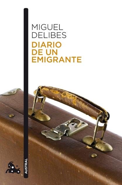 Diario de un emigrante | 9788423342426 | Miguel Delibes