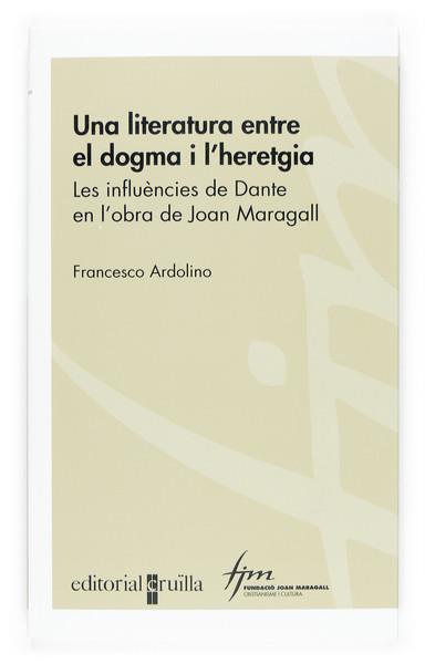 Una literatura entre el dogma i l'heretgia | 9788466117142 | Ardolino, Francesco