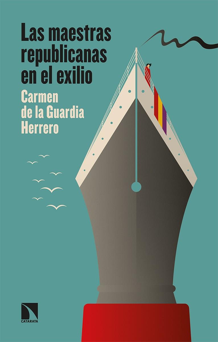 Las maestras republicanas en el exilio | 9788413520124 | de la Guardia Herrero, Carmen