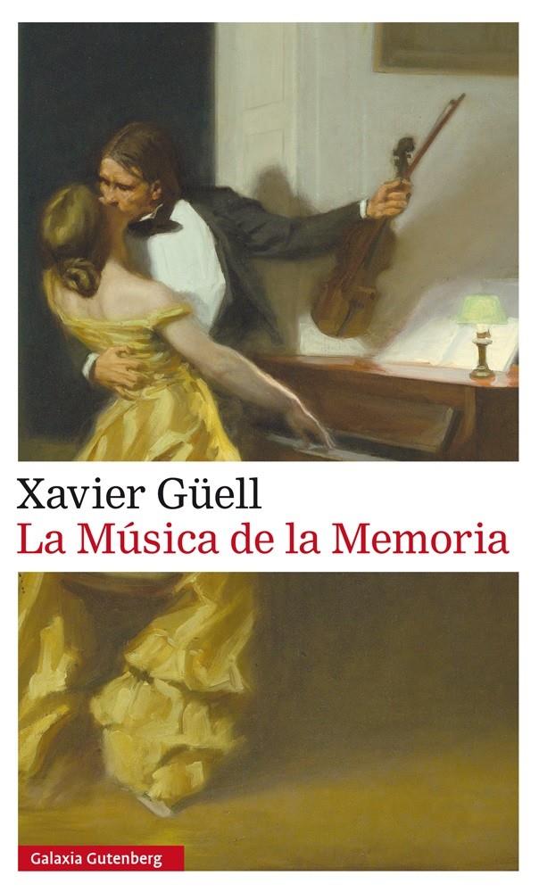 La Música de la Memoria | 9788416252428 | Güell, Xavier