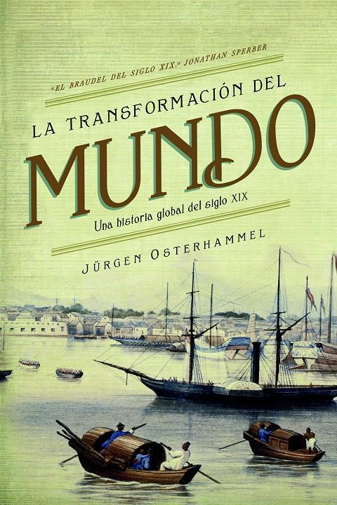 La transformación del mundo | 9788498928693 | Jürgen Osterhammel