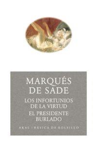 Los infortunios de la virtud. El presidente burlado | 9788446021582 | Sade, Marqués de