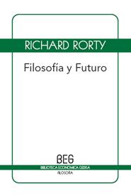 Filosofía y futuro | 9788497845984 | Rorty, Richard