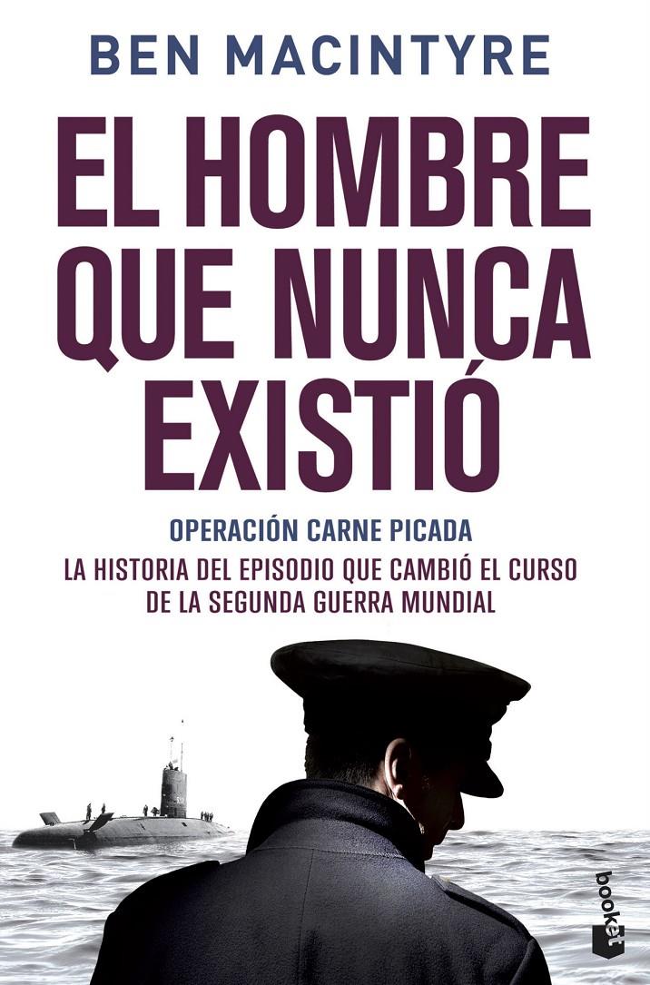 El hombre que nunca existió | 9788408153900 | Macintyre, Ben