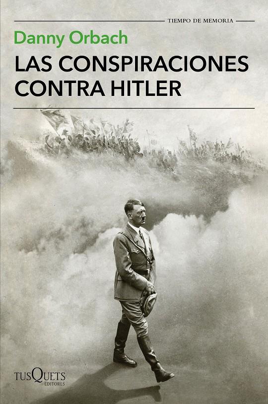 Las conspiraciones contra Hitler | 9788490665633 | Orbach, Danny