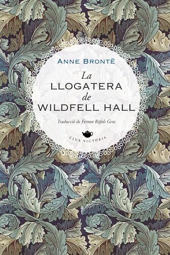 La llogatera de Wildfell Hall | 9788419474223 | Brontë, Anne