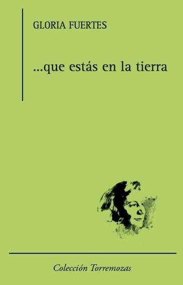 ...que estás en la tierra | 9788478395842 | Fuertes, Gloria