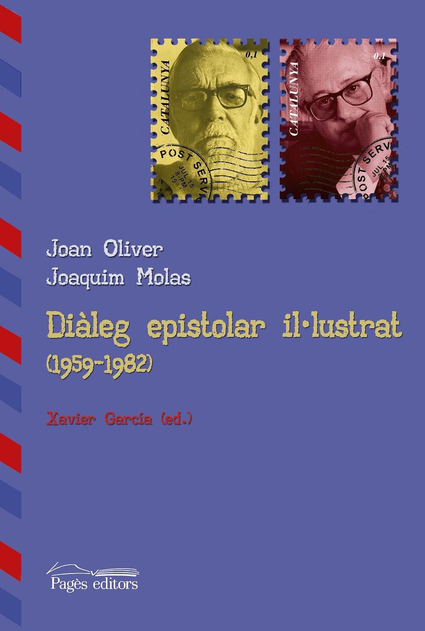 Diàleg epistolar il·lustrat (1959-1982) | 9788499756240 | Joan Oliver - Joaquim Molas