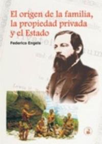 El origen de la familia, la propiedad privada y el estado | 9788496276178 | Engels, Frederich