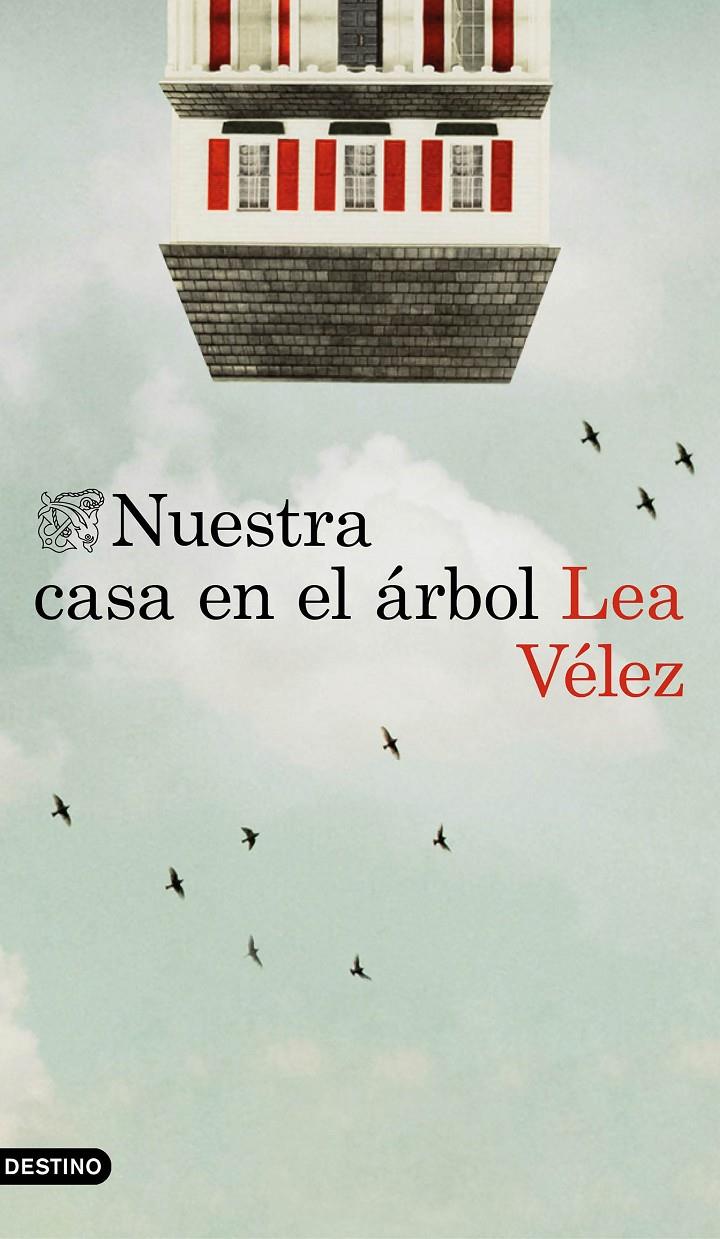 Nuestra casa en el árbol | 9788423352111 | Lea Vélez