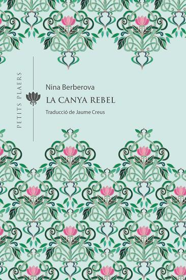 La canya rebel | 9788418908309 | Berberova, Nina