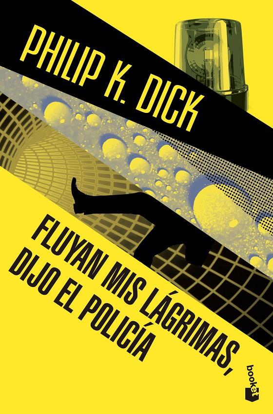 Fluyan mis lágrimas, dijo el policía | 9788445002384 | Philip K. Dick