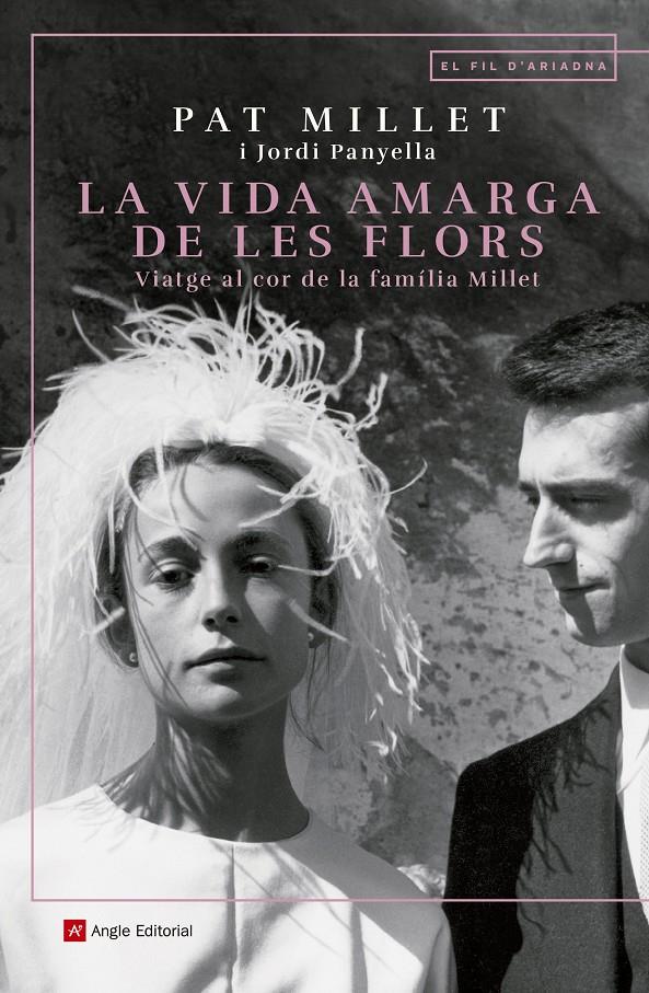 La vida amarga de les flors | 9788417214890 | Millet Tusell, Montserrat/Panyella Ferreres, Jordi