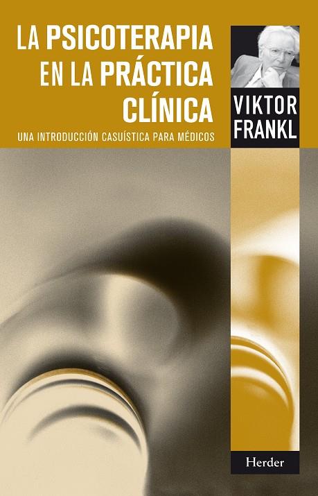 La psicoterapia en la práctica clínica | 9788425430572 | Frankl, Viktor