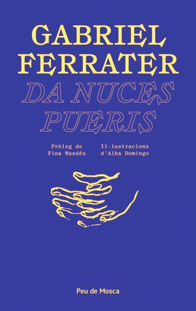 Da nuces pueris | 9788412499711 | Ferrater i Soler, Gabriel