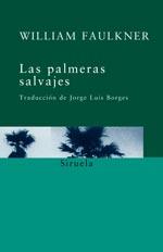 Las palmeras salvajes | 9788498410396 | Faulkner, William