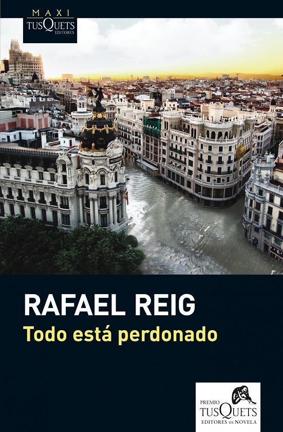 Todo está perdonado | 9788483836163 | Rafael Reig