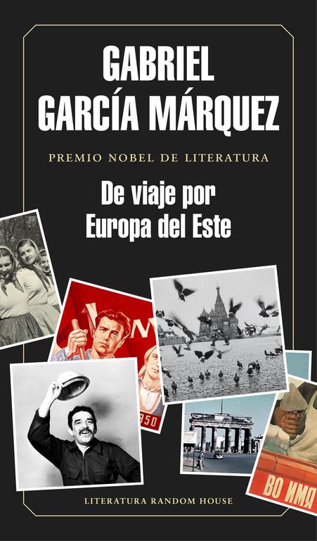 De viaje por Europa del Este | 9788439730460 | GARCÍA MÁRQUEZ,GABRIEL