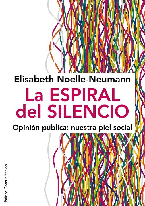 La espiral del silencio | 9788449324321 | Elisabeth Noelle-Neumann