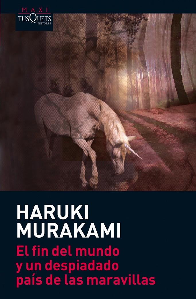 El fin del mundo y un despiadado país de las maravillas | 9788483835807 | Murakami, Haruki 