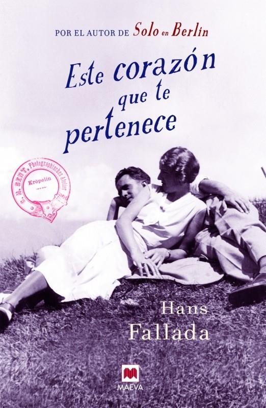 Este corazón que te pertenece | 9788416363179 | Fallada, Hans