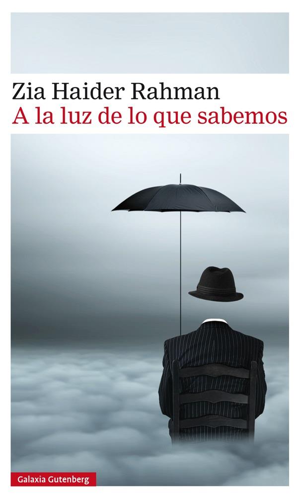 A la luz de lo que sabemos | 9788416252480 | Haider Rahman, Zia