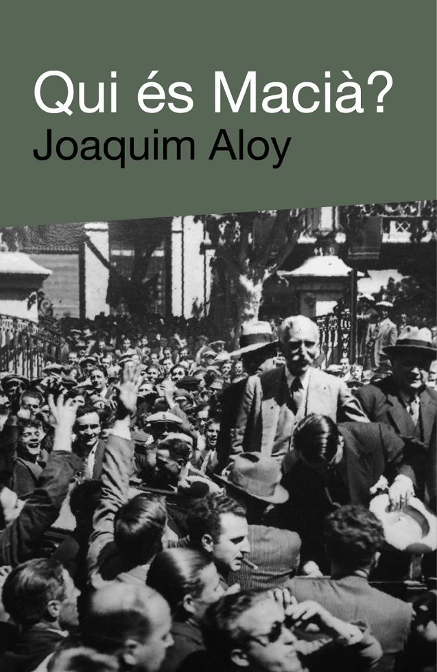 Qui és Macià? | 9788492440641 | Aloy, Joaquim