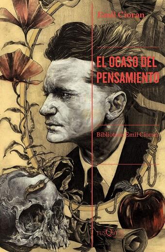 El ocaso del pensamiento | 9788411070720 | Cioran, Emil