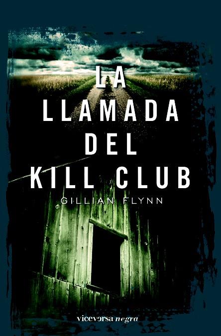 La llamada del Kill Club | 9788492819225 | Flynn, Gillian