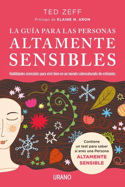 La guía para las Personas Altamente Sensibles | 9788416720521 | ZEFF, TED