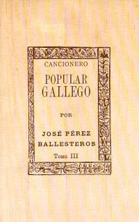 Cancionero popular gallego III | 9788473394482 | Pérez Ballesteros (ed.), José