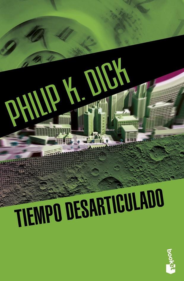 Tiempo desarticulado | 9788445003657 | Philip K. Dick