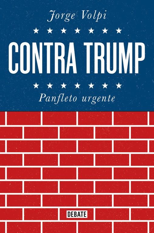 Contra Trump | 9788499928272 | Jorge Volpi