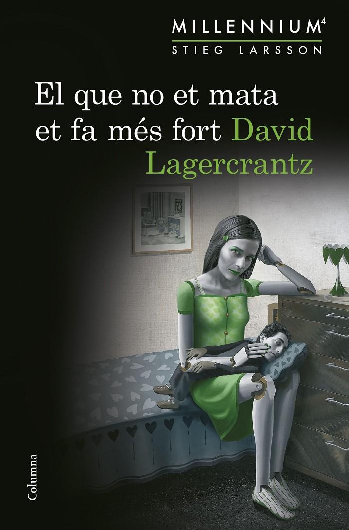 El que no et mata et fa més fort (Sèrie Millennium 4) | 9788466419864 | David Lagercrantz