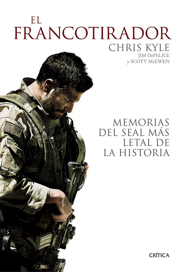 El francotirador | 9788498927825 | Chris Kyle/Jim DeFelice/Scott McEwen