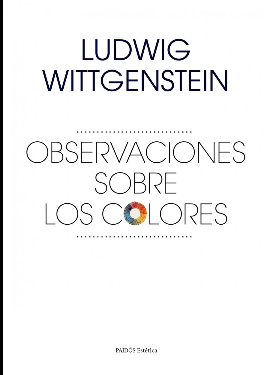 Observaciones sobre los colores | 9788449328589 | Wittgenstein, Ludwig