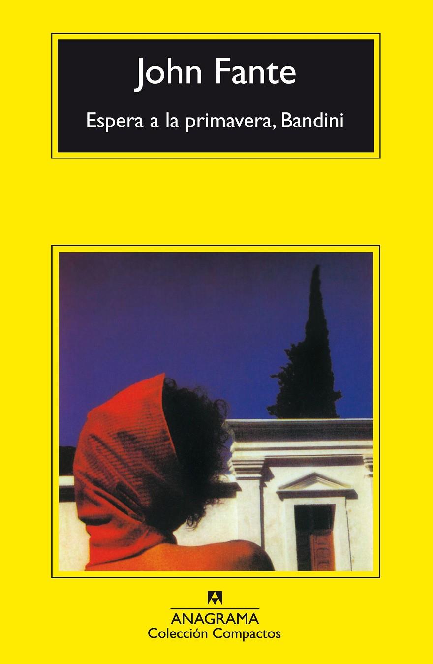 Espera a la primavera, Bandini | 9788433968142 | Fante, John